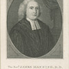 The Revd. James Manning, D.D., late pastor of the Baptist Church and President of the College at Providence, Rhode Island.