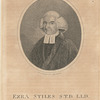 Ezra Stiles S.T.D. L.L.D. President of Yale College