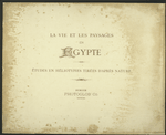 La vie et les paysages en Egypte [Title page of text, vol. I]