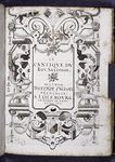 Title page of Le Cantique du Roy Salomon.  Decorative border with animal figures etc. Name, date, and place given