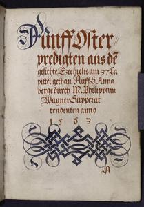 Funff Osterpredigten aus dem Gesichte Ezechielis am 37 Capittel gethan