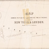 Map showing the plan for shortening the time of passage between New York & London