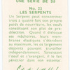 Les Serpents.