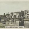 The Town of Mosul, Arabia.