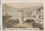 Old Bridge and Toll House, Sospel, France.