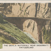 The Devil's Waterfall Near Andermatt, Switzerland.