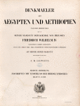 Title page] Denkmaeler aus Aegypten und Aethiopien  Sechste Abtheilung: Inschriften mit Ausschluss der Hieroglyphischen. Blatt I-LXIX [1-69]