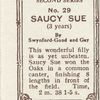 Saucy Sue.