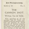 The Cannon Shot, by William Van de Velde.