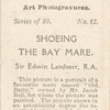 Shoeing the Bay Mare, by Sir Edwin Landseer, R.A..