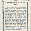 A knight with a battle-axe. 1314. Time of Battle of Bannockburn.