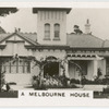 A Melbourne House.