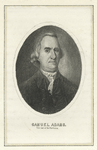 Samuel Adams, the last of the puritans.