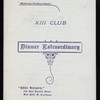 184TH REGULAR DINNER [held by] XIII CLUB [at] "LITTLE HUNGARY, NEW YORK, NY" ([REST?];)