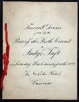 FAREWELL DINNER GIVEN TO JUDGE TAFT [held by] BAR OF THE SIXTH CIRCUIT [at] "ST. NICHOLAS HOTEL, CINCINNATI, OH" (HOTEL;)