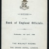 DINNER [held by] BANK OF ENGLAND OFFICIALS [at] "THE WALNUT ROOMS,THE GRAND HOTEL,LONDON,[ENGLAND]" (HOTEL;)
