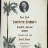 12TH ANNUAL DINNER [held by] NEW YORK SOUTHERN SOCIETY [at] HOTEL SAVOY NY (HOTEL)