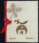 COMPLIMENTARY TO B.W. ROWELL, ILLUSTRIOUS IMPERIAL RECORDER OF IMPERIAL COUNCIL OF NORTH AMERICA [held by] EXECUTIVE COMMITTEE OF HELLA TEMPLE [at] "ORIENTAL HOTEL, DALLAS, TX" (HOT;)