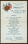 BANQUEST TO FERDINAND W. PECK, COMMISSIONER OF U.S.A. TO PARIS EXPOSITION [held by] AMERICAN CHAMBER OF COMMERCE OF PARIS COMMISSION FOR THE EXPOSIION OF 1900 [at] "HOTEL CONTINENTAL (PARIS, FRANCE?)" (FOR;)