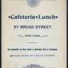 LUNCH [held by] CAFETERIA [at] "57 BROAD STREET, NY" (CAFETERIA)