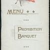 BANQUET [held by] PROHIBITIONISTS OF GREATER NEW YORK [at] GRAND CENTRAL PALACE [NY] (OTHER;)