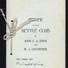 DINNER TO THE KETTLE CLUB [held by] JOHN C.S.DAVIS & W.J.OSTHEIMER [at] "PHILADELPHIA, PA" (CLUB;)