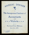 ANNUAL DINNER [held by] INCORPORATED INSTITUTE OF ACCOUNTANTS [at] "GRAND HOTEL, MELBOURNE;" (HOTEL;)