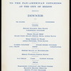 DINNER [held by] STATE DEPARTMENT SPECIAL TO THE PAN-AMERICAN CONGRESS AT THE CITY OF MEXICO [at] PULLMAN DINING CAR SERVICE EN ROUTE (RR;)