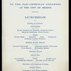 LUNCHEON [held by] STATE DEPARTMENT SPECIAL TO THE PAN-AMERICAN CONGRESS AT THE CITY OF MEXICO [at] PULLMAN DINING CAR SERVICE EN ROUTE (RR;)
