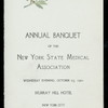 ANNUAL BANQUET [held by] NEW YORK STATE MEDICAL ASSOCIATION [at] "MURRAY HILL HOTEL, NEW YORK, NY" (HOTEL;)