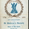 138TH ANNIVERSARY [held by] ST. ANDREW'S SOCIETY OF THE STATE OF NEW YORK [at] "DELMONICO'S, NEW YORK, NY" (HOT;)