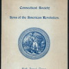 SIXTH ANNUAL DINNER [held by] CONNECTICUT SOCIETY SONS OF HE AMERICAN REVOLUTION [at] "NORWICH, CT"