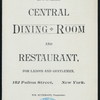 MENU [held by] CENTRAL DINING ROOM AND RESTAURANT [at] "NEW YORK, NY" (REST;)