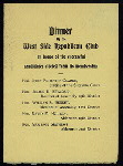 DINNER IN HONOR OF THE SUCCESSFUL CANDIDATES [held by] WEST SIDE REPUBLICAN CLUB [at] [NY] (?)