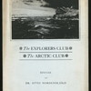 DINNER TO DR.OTTO NORDENSKJOLD [held by] EXPLORERS CLUB - ARCTIC CLUB [at] ? (?)
