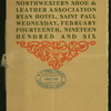 EIGHTH ANNUAL BANQUET' [held by] NORTHWESTERN SHOE AND LEATHER ASSOCIATION [at] "HOTEL RYAN, SAINT PAUL, MN" (HOTEL;)
