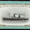 DAILY MENU [held by] CIE. GLE. TRANSATLANTIQUE [at] "PAQUEBOT ""LA BRETAGNE""" (SS;)