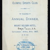 THIRD ANNUAL DINNER [held by] OLYMPIC SPORTS CLUB [at] "MOUNT NELSON HOTEL, [CAPE TOWN, S.A.]" (HOTEL;)