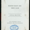ANNUAL MEETING [held by] BOSTON BOOT AND SHOE CLUB [at] "HOTEL BRUNSWICK, BOSTON [MA]" (HOTEL;)