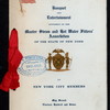 BANQUET AND ENTERTAINMENT TENDERED TO THE ASSOCIATION OF THE STATE OF NEW YORK [held by] NEW YORK CITY MEMBERS OF THE MASTER STEAM AND HOT WATER FITTERS' ASSOCIATION [at] WOOL CLUB (OTHER (PRIVATE);)