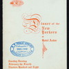 DINNER [held by] NEW YORKERS CLUB [at] HOTEL ASTOR (HOTEL;)