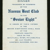 DINNER TENDERED BY MEMBERS TO THE "SENIOR EIGHT" IN HONOR OF THEIR VICTORY IN THE SENIOR EIGHT-OARED SHELL RACE AT THE PEOPLE'S REGATTA HELD ON THE SCHUYLKILL RIVER, PHILADELPHIA ON JULY 4, 1906 [held by] NASSAU BOAT CLUB [at] "NEW YORK ATHLETIC CLUB, NEW YORK, NY" (OTHER (CLUB);)