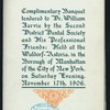 BANQUET TENDERED TO DR. WILLIAM JARVIE [held by] SECOND DISTRICT DENTAL SOCIETY AND PROFESSIONAL FRIENDS [at] "WALDORF-ASTORIA HOTEL, NEW YORK, NY" (HOTEL;)