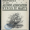 THIRD ANNUAL BANQUET [held by] ALUMNI ASSOCIATION N.Y.N.SS. ST. MARY'S [at] "ON BOARD, 24TH STREET, EAST RIVER" (SS;)