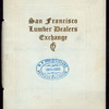 THIRD ANNUAL BANQUET [held by] SAN FRANCISCO LUMBER DEALERS EXCHANGE [at] "PALACE HOTEL, SAN FRANCISCO, CA" (HOTEL;)