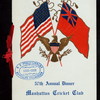 57TH ANNUAL DINNER [held by] MANHATTANCRICKET CLUB [at] "THE ASSEMBLY, 308 FULTON STREET, BROOKLYN, NY" (REST(?);)