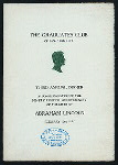 THIRD ANNUAL DINNER IN COMMEMORATION OF THE 98TH ANNIVERSARY OF THE BIRTH OF ABRAHAM LINCOLN [held by] THE GRADUATES CLUB OF NEW YORK CITY [at]  (OTHER [PRIVATE CLUB];)