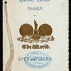 SECOND ANNUAL DINNER [held by] THE WORLD STEREOTYPERS [at] "MARTINELLI'S, [NEW YORK, NY?]" (REST;)