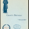 GENERAL] GRANT'S BIRTHDAY [held by] ? [at] WALDORF[NY] (HOTEL)