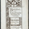 BANQUET [held by] LIBRARY COMMITTEE OF THE CORPORATION OF THE CITY OF LONDON [at] "THE ALBION, LONDON, ENGLAND" ([HOTEL?];)